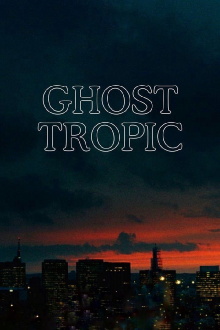 Ghost Tropic Trailer