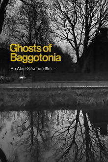 Ghosts of Baggotonia Trailer