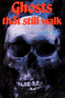 Ghosts That Still Walk Trailer