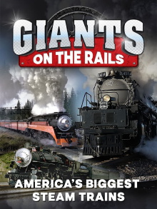 Giants on the Rails: America's Biggest Steam Trains Trailer