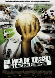 Gib mich die Kirsche! – Die 1. deutsche Fußballrolle Trailer