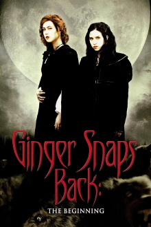 Ginger Snaps Back: The Beginning Trailer