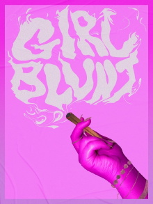 Girl Blunt Trailer