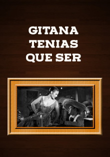 Gitana Tenias Que Ser Trailer