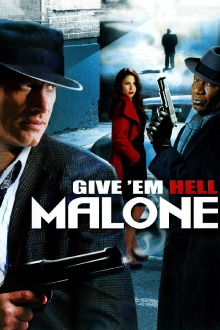 Give 'em Hell, Malone Trailer