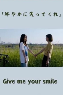 Give me your smile Trailer