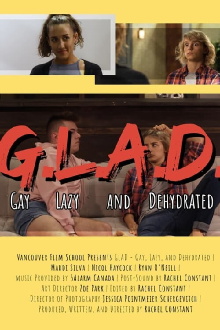 GLAD - Gay, Lazy, and Dehydrated Trailer