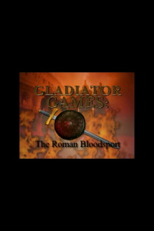Gladiator Games: The Roman Bloodsport Trailer