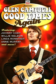 Glen Campbell | Good Times Again Trailer