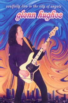 Glenn Hughes: Soulfully Live in the City of Angels Trailer
