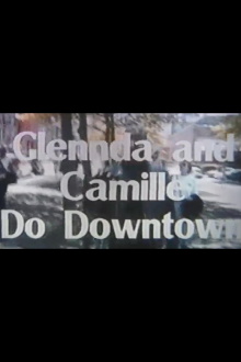 Glennda and Camille Do Downtown Trailer