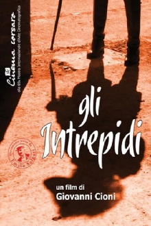 Gli intrepidi Trailer