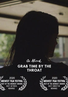 Go Ahead, Grab Time By the Throat Trailer