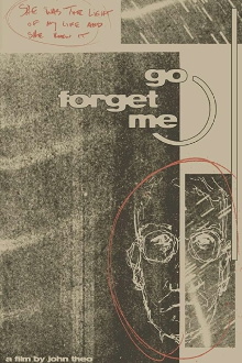 Go Forget Me Trailer