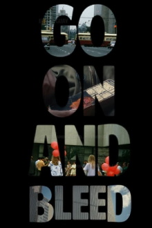 Go On and Bleed Trailer