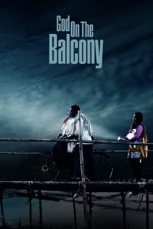 God On The Balcony Trailer