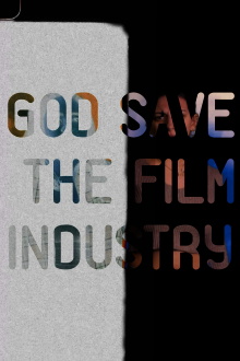 God Save The Film Industry Trailer