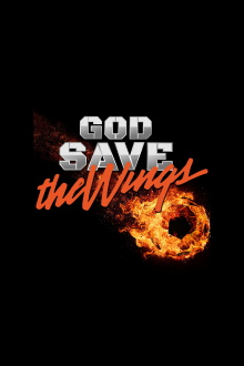 God Save The Wings Trailer