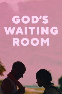 God's Waiting Room Trailer