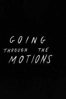 Going Through the Motions Trailer