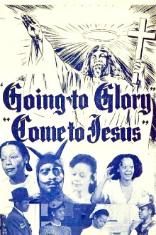 Going to Glory...Come to Jesus Trailer