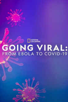Going Viral: From Ebola to Covid-19 Trailer