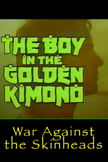 Golden Kimono Warrior: War Against the Skinheads Trailer