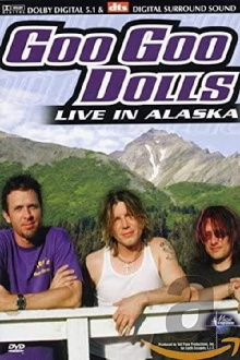 Goo Goo Dolls: Live In Alaska Trailer