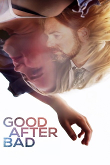 Good After Bad Trailer