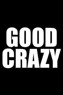 Good Crazy Trailer