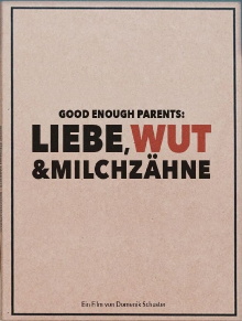 Good Enough Parents: Liebe, Wut & Milchzähne Trailer