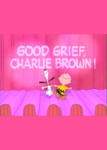 Good Grief, Charlie Brown: A Tribute to Charles Schulz Trailer