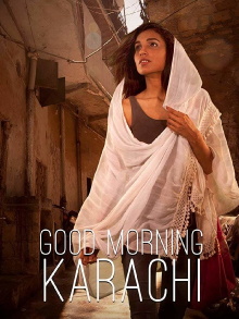 Good Morning Karachi Trailer