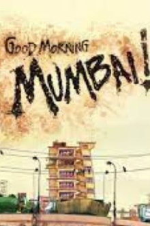 Good Morning Mumbai! Trailer