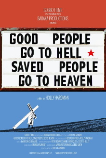 Good People Go to Hell,  Saved People Go to Heaven Trailer