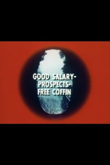 Good Salary, Prospects, Free Coffin Trailer