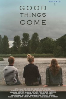 Good Things Come Trailer