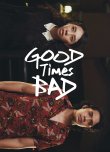Good Times Bad Trailer