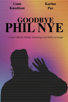 Goodbye Phil Nye Trailer