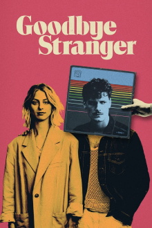 Goodbye Stranger Trailer