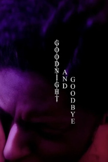 Goodnight and Goodbye Trailer