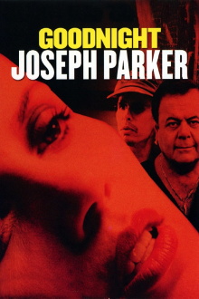 Goodnight, Joseph Parker Trailer