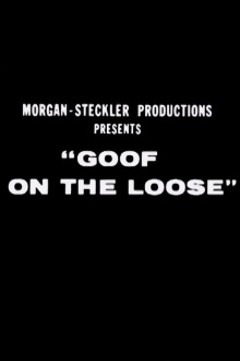 Goof on the Loose Trailer
