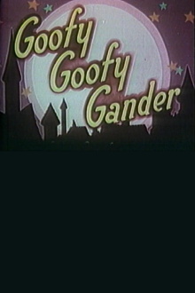 Goofy Goofy Gander Trailer