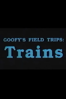 Goofy's Field Trips: Trains Trailer