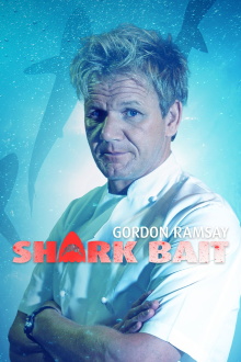 Gordon Ramsay: Shark Bait Trailer