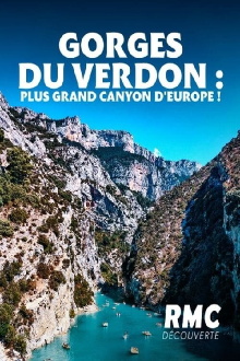 Gorges du Verdon: Les défis du plus grand canyon d'Europe Trailer