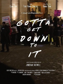 Gotta Get Down to It Trailer