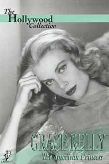 Grace Kelly: The American Princess Trailer