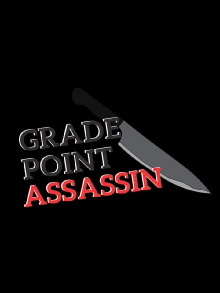 Grade Point Assassin Trailer